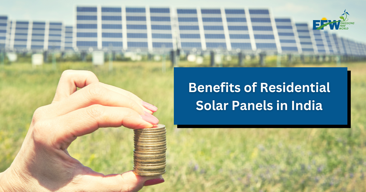 Benefits of Residential Solar Panels in India